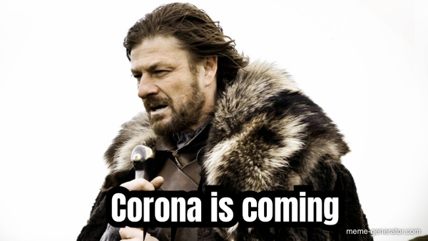 Corona is coming